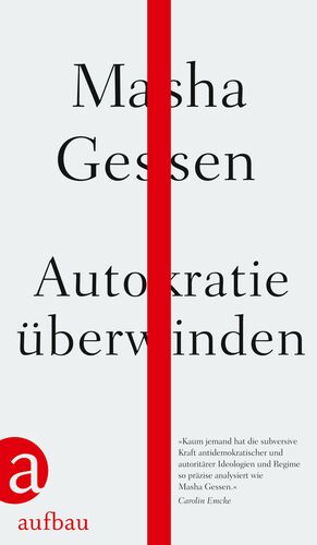 Autokratie überwinden by Masha Gessen