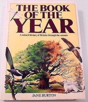 The Book of the Year: A Natural History of Britain Through the Seasons by Robert Burton