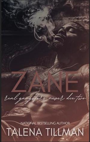 Zane: Real Gansters Never Die Two  by Talena Tillman