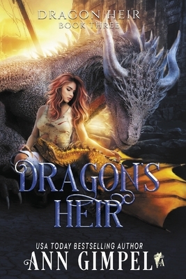 Dragon's Heir: Dystopian Fantasy by Ann Gimpel