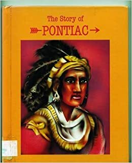 Forest Warrior the Story of Pontiac by Paul Deegan, Jill C. Wheeler