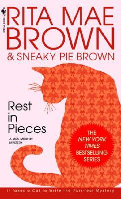 Rest in Pieces: A Mrs. Murphy Mystery by Rita Mae Brown