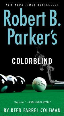 Robert B. Parker's Colorblind by Reed Farrel Coleman