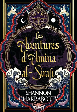 Les aventures d'Amina al-Sirafi (relié collector) - Tome 01 by S.A. Chakraborty