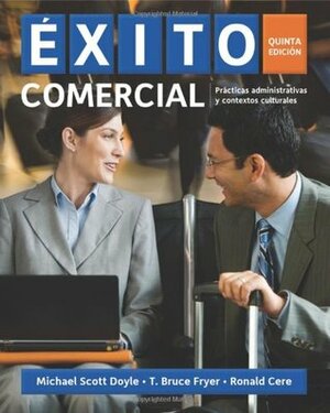 Exito Comercial by T. Bruce Fryer, Michael Scott Doyle, Ronald C. Cere
