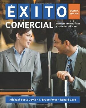 Exito Comercial by T. Bruce Fryer, Ronald C. Cere, Michael Scott Doyle