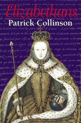 Elizabethans by Patrick Collinson