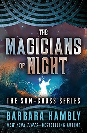 The Magicians of Night by Barbara Hambly