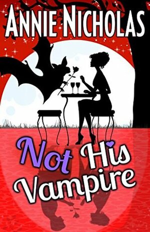Not His Vampire by Annie Nicholas