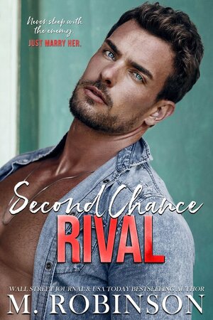 Second Chance Rival by M. Robinson
