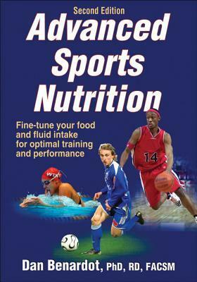 Advanced Sports Nutrition by Dan Benardot