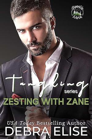 Zesting with Zane by Debra Elise