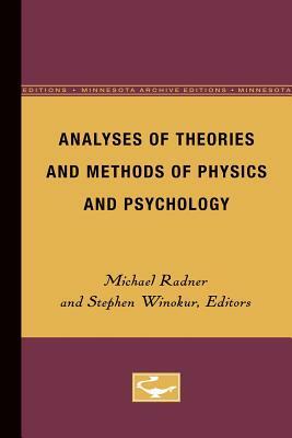 Analyses of Theories and Methods of Physics and Psychology, Volume 4 by 