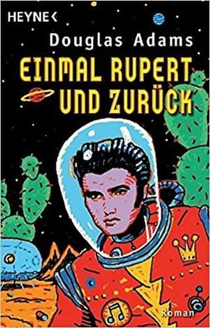 Einmal Rupert und zurück by Douglas Adams