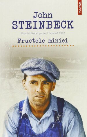 Fructele mîniei by John Steinbeck