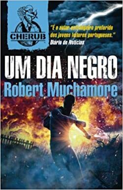 Um Dia Negro by Robert Muchamore