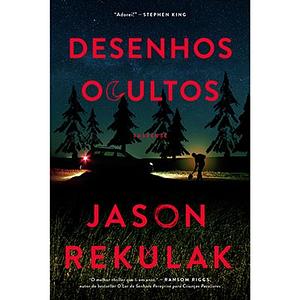 Desenhos Ocultos by Jason Rekulak