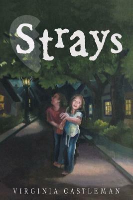 Strays by Virginia Castleman