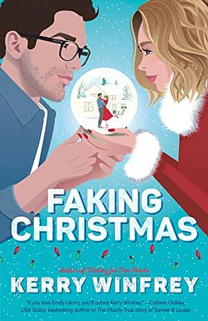 Faking Christmas by Kerry Winfrey