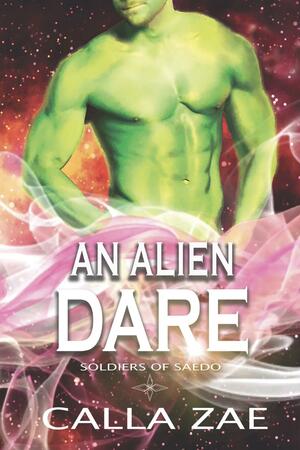 An Alien Dare by Calla Zae