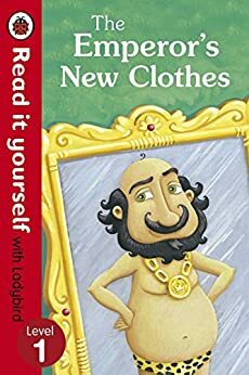 The Emperor's New Clothes (Read it yourself with Ladybird: Level 1) by Ladybird Books