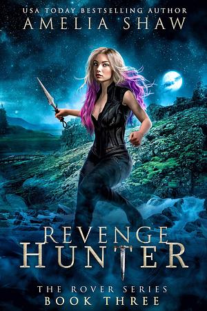 Revenge Hunter by Maggie Shaw, Maggie Shaw