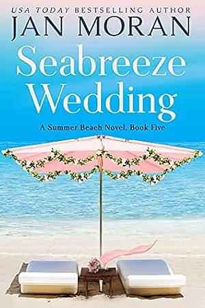 Seabreeze Wedding by Jan Moran