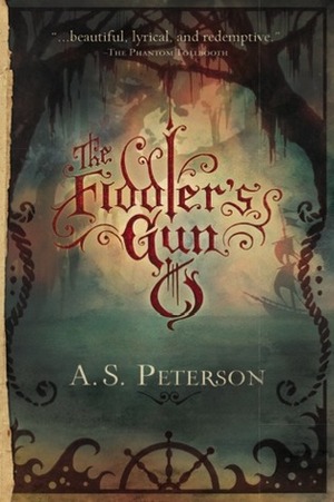 The Fiddler's Gun by A.S. Peterson