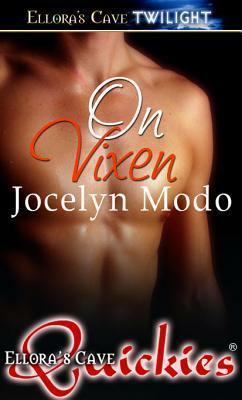 On Vixen by Jocelyn Modo