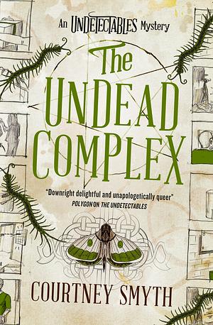 The Undetectables series - The Undead Complex by Courtney Smyth