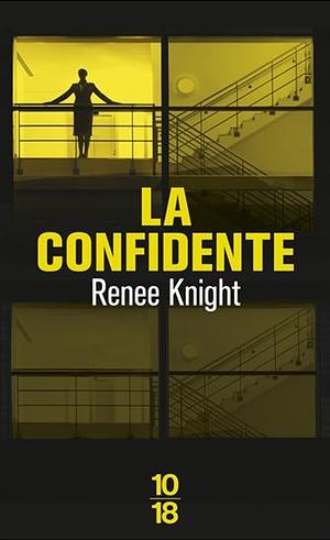 La confidente by Renée Knight