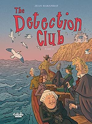 The Detection Club - Volume 1 by Jean Harambat