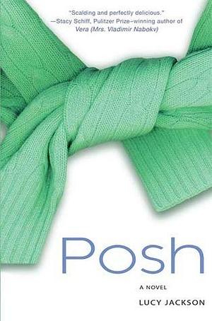 POSH by Lucy Jackson, Lucy Jackson