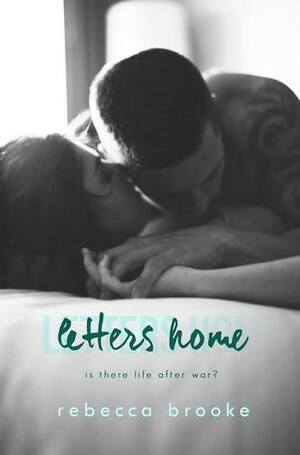 Letters Home by Rebecca Brooke