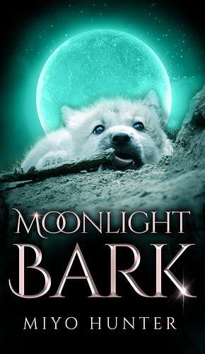 Moonlight Bark by Miyo Hunter