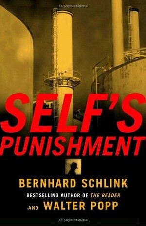 Self's Punishment by Walter Popp, Rebecca Morrison, Bernhard Schlink