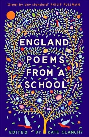 England: Poems from a School by Kate Clanchy