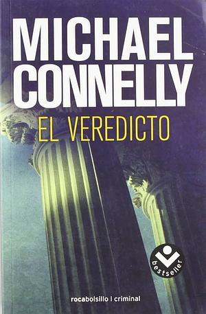 El veredicto by Michael Connelly