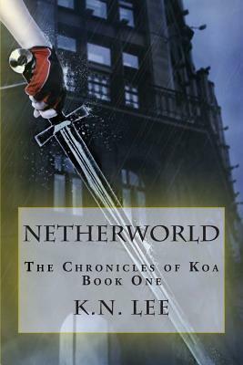 Netherworld by K.N. Lee