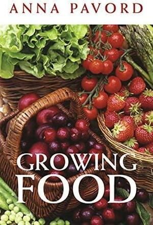 Growing Food by Anna Pavord