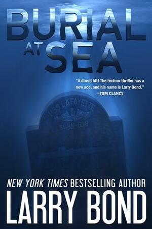Burial at Sea by Larry Bond