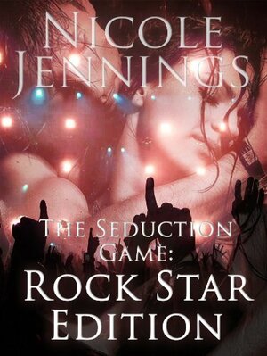 Rock Star Edition by Nicole Jennings