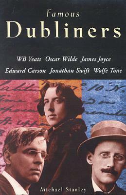 Famous Dubliners by Michael Stanley