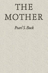 The Mother [Project Gutenberg Ebook #68577] by 