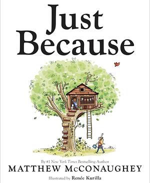 Just Because by Matthew McConaughey