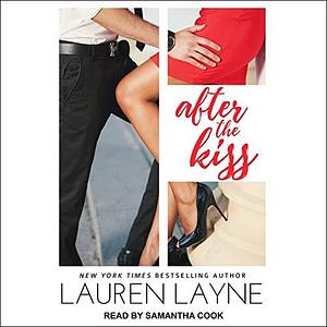 After the Kiss Lib/E by Lauren Layne, Lauren Layne