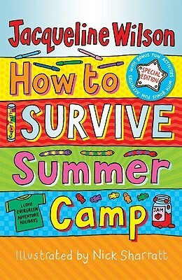 How to Survive Summer Camp by Jacqueline Wilson