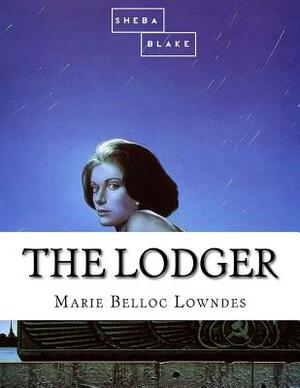 The Lodger by Sheba Blake, Marie Belloc Lowndes