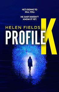 Profile K by Helen Sarah Fields