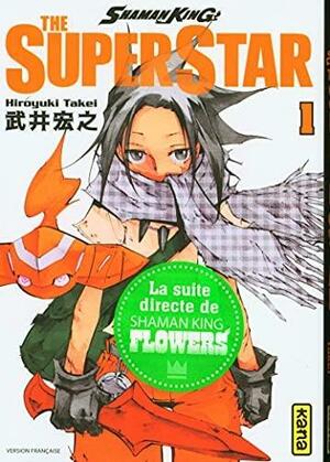 Shaman King: The Super Star, Tome 1 (Shaman King: The Super Star #1) by Hiroyuki Takei